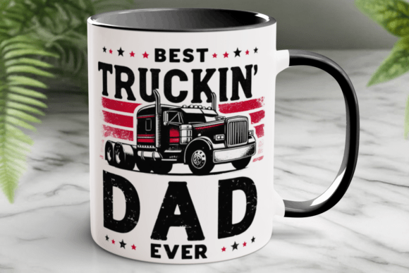 Download Best Truckin Dad Ever Semi Truck Mug Png - Premium Resources